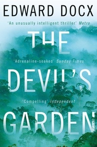 Edward Docx - The Devil's Garden.
