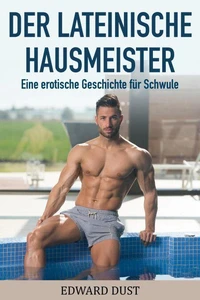 Der lateinische Hausmeister : Eine erotische geschichte Für Schule