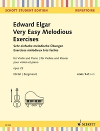 Edward Elgar - Schott Student Edition - Repertoire  : Exercices mélodiques très faciles - op. 22. violin and piano. Partition et partie..
