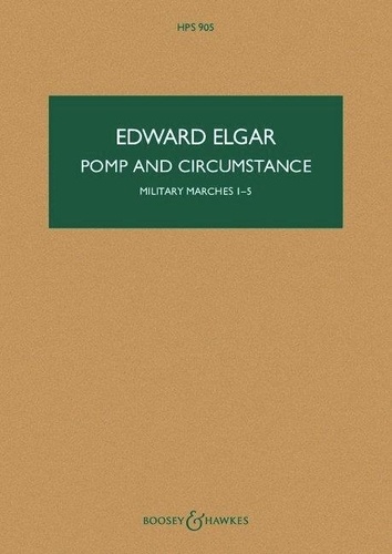 Edward Elgar - Hawkes Pocket Scores HPS 905 : Pomp and Circumstance - Military Marches 1-5. HPS 905. op. 39. orchestra. Partition d'étude..
