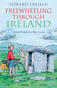 Edward Enfield - Freewheeling Through Ireland - Enfield Pedals the West Coast.