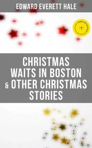 Christmas Waits in Boston &amp; Other Christmas Stories