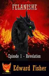 Felanishe - Episode 1 - Revelation