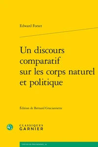 Un discours comparatif sur les corps naturel et politique