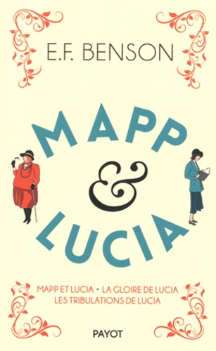 Le Cycle de Mapp et Lucia Tome 2 Mapp et Luccia ; La gloire de Lucia ; Les tribulations de Lucia