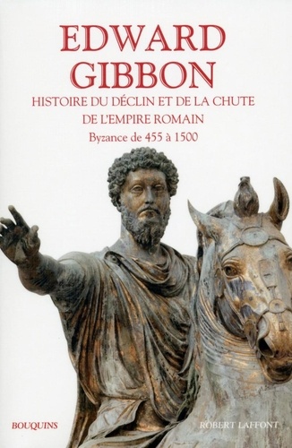 Histoire du déclin et de la chute de l'empire romain. Tome 2, Byzance de 455 à 1500