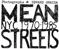 Edward Grazda : Mean Streets