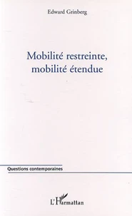 Mobilité restreinte, mobilité étendue