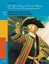 Edward H. Tarr - The Art of Baroque Trumpet Playing - Method of Ensemble Playing. 2-3 trumpets..