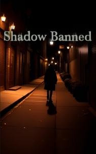  Edward Heath - Shadow Banned - Shadow Banned, #1.