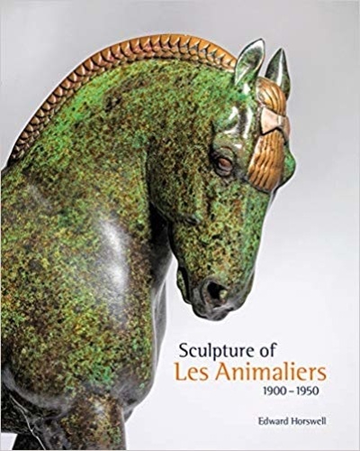 Edward Horswell - Sculpture of les animaliers 1900-1950.
