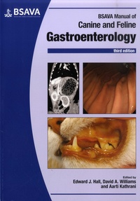 Edward J. Hall et David A. Williams - BSAVA Manual of Canine and Feline Gastroenterology.