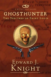 Ghosthunter: The Spectres of Saint Louis