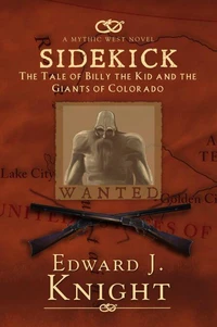 Sidekick: The Tale of Billy the Kid and the Giants of Colorado