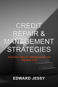 Credit Repair &amp; Management Strategies