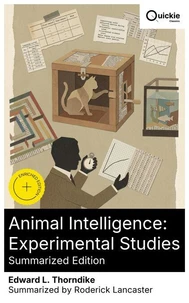 Animal Intelligence: Experimental Studies (Summarized Edition)