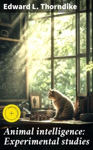 Animal intelligence: Experimental studies
