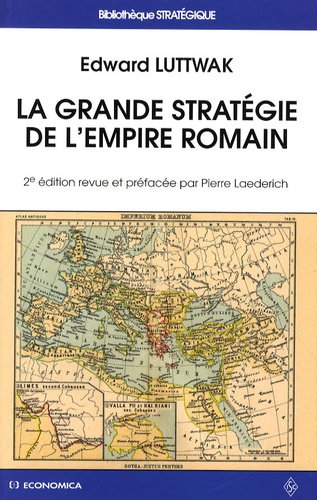 Edward Luttwak - La grande stratégie de l'empire romain.