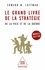Le grand livre de la stratégie. De la paix et de la guerre