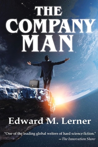  Edward M. Lerner - The Company Man.