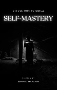 Becoming Your Best Self:    A Guide to Personal Development