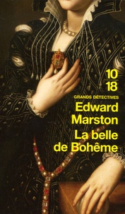 Edward Marston - La belle de Bohême.