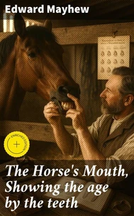The Horse's Mouth, Showing the age by the teeth