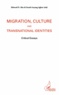 Edward O. Ako - Migration, culture and transnational identities - Critical essays.