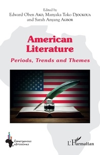 Edward Oben Ako et Manyaka Toko Djockoua - American literature - Periods, Trends and Themes.