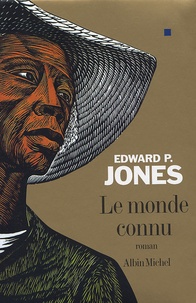Edward-P Jones - Le Monde connu.