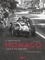 Le grand prix de Monaco. L'âge d'or 1950-1965