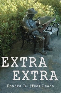  Edward R. (Ted) Leach - Extra Extra.