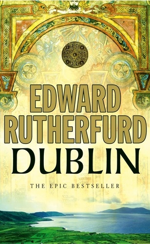 Edward Rutherfurd - Dublin - Foundation.