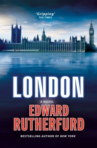 Edward Rutherfurd - London.