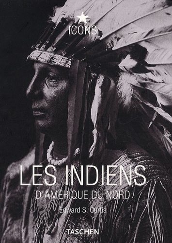 Edward S. Curtis - Les Indiens d'Amérique du Nord - Edition en français-anglais-allemand.