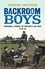 Backroom Boys. Personal Stories of Britain's Air War 1939-45