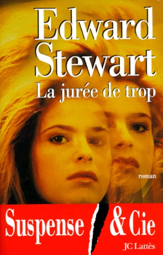 Edward Stewart - La jurée de trop.