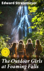 The Outdoor Girls at Foaming Falls