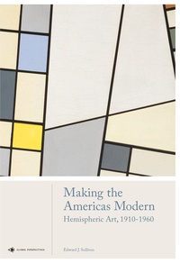 Edward Sullivan - Making the Americas modern.