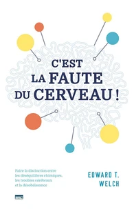 C’est la faute du cerveau
