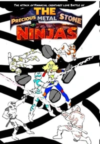 The Attack of Financial Creatures Love Battle of The Precious Metal Stone Ninjas Part 1