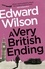A Very British Ending. A gripping espionage thriller by a former special forces officer