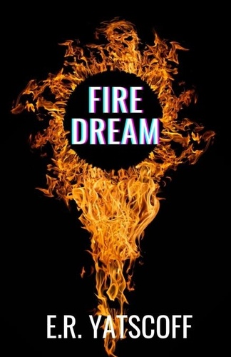  Edward Yatscoff - Fire Dream - Firefighter crime 1.