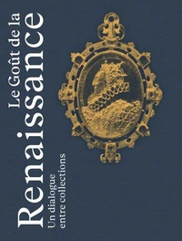 Le Goût de la Renaissance