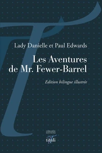 Les aventures de Mr. Fewer-Barrel