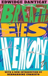 Edwidge Danticat et Bernadine Evaristo - Breath, Eyes, Memory (50th Anniversary Edition).