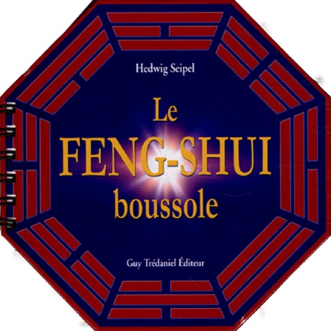 Edwig Seipel - La Boussole Feng Shui.
