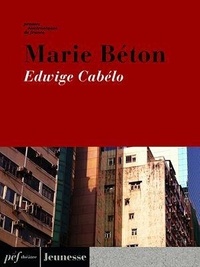 Edwige Cabelo - Marie Béton.