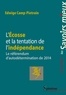 Edwige Camp-Pietrain - L'Ecosse et la tentation de l'indépendance - Le référendum d'autodétermination de 2014.