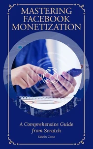 Mastering Facebook Monetization